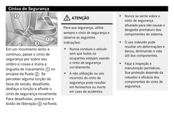 Em um movimento lento e
contínuo, passe o cinto de
segurança por sobre seu
ombro e coxas e insira a
lingueta de travament