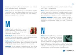 (http://www.audaces.com)8
As vezes contém linhas metálicas na trama. Usado em trajes 
para a noite e estofamentos.
Moiré: Ta