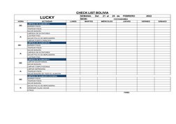 CHECK LIST BOLIVIA
LUCKY
SEMANA:     Del      21  al     25   de     FEBRERO                 2022
HORA
 ACTIVIDAD
LUNES
MARTE