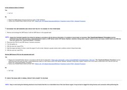 Is the resistance below 3.0 Ohms? 
Yes 
Go To 7
  
No 
Repair the (K900) Sensor Ground circuit for an open or high resistance