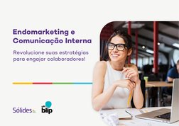 Endomarketing e
Comunicação Interna
Revolucione suas estratégias
para engajar colaboradores!
