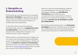 1. Mergulhe no
Endomarketing
Endomarketing é um processo de uma empresa, 
estrutural e estratégico, responsável por decidir