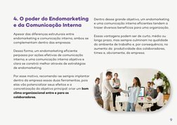 4. O poder do Endomarketing
e da Comunicação Interna
Apesar das diferenças estruturais entre 
endomarketing e comunicação int