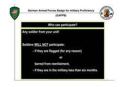 German Army Liaison Staff USA 3/9
2
Who can participate?
Any soldier from your unit!
Soldiers WILL NOT participate:
- if they