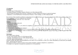 INTERVENCIÓN DEL LENGUAJE, HABLA Y COMUNICACIÓN. CASO PRÁCTICO
3
2. Evaluación
Fonología:
Las pruebas que se le han p