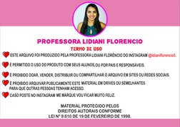 Professora Lidiani Florencio
TERMO DE USO
MATERIAL PROTEGIDO PELOS 
DIREITOS AUTORAIS CONFORME 
LEI Nº 9.610 DE 19 DE FEVEREI