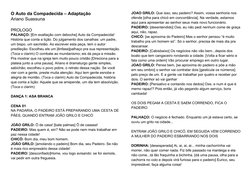 O Auto da Compadecida – Adaptação
Ariano Suassuna
PROLOGO
PALHAÇO: [Em exaltação com deboche] Auto da Compadecida! 
História
