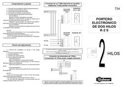 2
T34
PORTERO
ELECTRONICO
DE DOS HILOS
K-2 S
La comunicación por sistema2
HILOS
HILOS
Golmar se reserva el derecho a cualquie