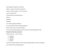 Poor handling of equipment and material.
Failure to comply with Statutory Instruments
Failure to follow procedures or work in