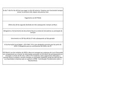 Pagamento via DCTFWeb
Último dia útil do segundo decêndio do mês subsequente. Sempre verificar.
Vencimento no 10º dia últil d