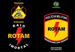 ROTAM
DOUTRINA
1981-2002-2016
TRADIÇÃO
EVOLUÇÃO
ROTAM
