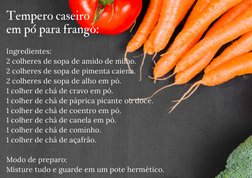 Ingredientes:
2 colheres de sopa de amido de milho.
2 colheres de sopa de pimenta caiena.
2 colheres de sopa de alho em pó.
1