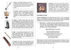 10
Vocal Music in China
Chinese Vocal Music  has traditionally been sung in a thin, non-resonant
voice  or  in  falsetto  and