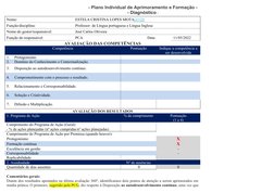 - Plano Individual de Aprimoramento e Formação -
- Diagnóstico -
Nome:
ESTELA CRISTINA LOPES MOTA[1] [2] 
Função/disciplina: