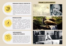 MOVIMIENTO
ARQUITECTONICO
El diseño de la casa es una clara muestra de
la Arquitectura Naturalista, ya que todas las
decision