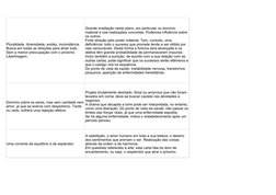 Uma corrente de equilíbrio e de esplendor.
Pluralidade, diversidade, avidez, inconstância. 
Busca em todas as direções para a