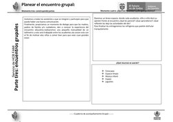 -------Cuaderno de acompañamiento Grupal-------- 
 
Planear el encuentro grupal: 
Momento tres: construyendo juntos 
Momento