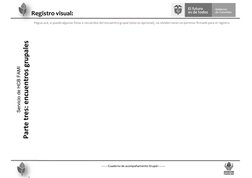 -------Cuaderno de acompañamiento Grupal-------- 
 
Registro visual:  
   Pegue acá, si puede algunas fotos o recuerdos del e