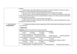 distances.
4. Triangular Scale is used in general drawing. Its main purpose is to reproduce the dimension in full size or to