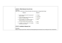 ACTIVITY 1: Different Measuring Tools and its Uses
Instructions:
Match Column A with Column B. Write only the letter of the c