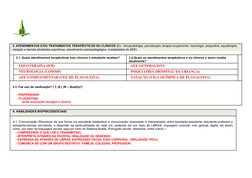 3. ATENDIMENTOS E/OU TRATAMENTOS TERAPÊUTICOS OU CLÍNICOS (Ex.: fonoaudiologia, psicoterapia, terapia ocupacional, neurologia