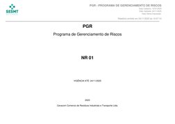 PGR
Programa de Gerenciamento de Riscos
NR 01
VIGÊNCIA ATÉ: 24/11/2025
2023
Cevacom Comercio de Resíduos Industriais e Tr