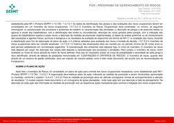 estabelecida pela NR-1 (Portaria SEPRT n.º 6.730): “1.5.7.3.1 Os dados da identificação dos perigos e das avaliações dos risc