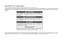 Símbolos de seguridad
Si no respeta las normas de seguridad puede provocar un accidente.
En este manual se utilizan diferente