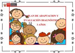       PLAN DE ADAPTACION Y
 EVALUACIÓN DIAGNÓSTICA
3 AÑOS
