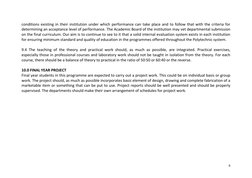 6 
conditions existing in their institution under which performance can take place and to follow that with the criteria for