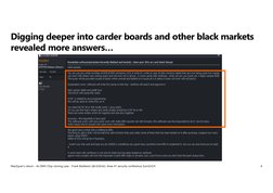 Digging deeper into carder boards and other black markets
revealed more answers…
MacGyver's return - An EMV Chip cloning case