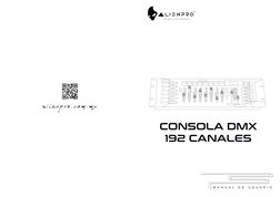 CONSOLA DMX
192 CANALES
M A N U A L  D E  U S U A R I O
a l i e n p r o . c o m . m x
