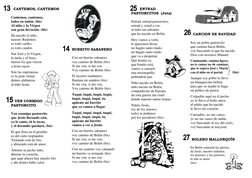 CANTEMOS, CANTEMOS 
 
Cantemos, cantemos,  
todos en unión. (bis) 
Al niño y la Virgen  
con gran devoción. (bis) 
Ha nacid