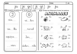 j04.
FECHA:
NOMBRE:
Completa las palabras con "je, ge, ji, gi" y copia.
Ordena las sílabas para formar los nombres.
ja
je ge