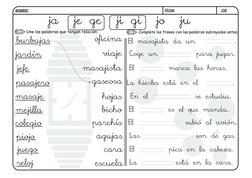 j08.
FECHA:
NOMBRE:
Completa las frases con las palabras subrayadas antes.
Une las palabras que tengan relación.
ja
je ge
ji