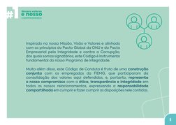 6
Muito além disso, este Código de Conduta é fruto de uma construção 
conjunta com os empregados da FIEMG, que participaram d