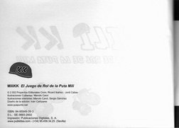 MiliKK El Juego de Rol de la Puta Mili 
© 2 002 Proyectos Editoriales Crom, Ricard lbáñez - Jordi Cabau 
Ilustraciones Cubier