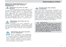 Introducción
PARA SU SEGURIDAD Y LA
PROTECCION DEL MEDIO
AMBIENTE
Símbolos de aviso en este
Manual
¿Cómo puede usted reducir