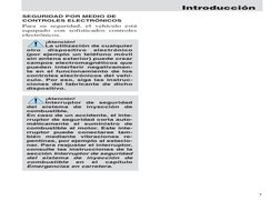 Introducción
SEGURIDAD POR MEDIO DE
CONTROLES ELECTRÓNICOS
Para su seguridad, el vehículo está
equipado con sofisticados cont