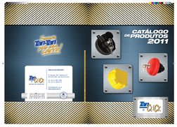 Abril/2011 - Tiragem: 15.000
CLICK, TANCLICK, PORTAFLEX, CLICK CONNECTOR, SITRANKA e TAMPAS CLICK são marcas registradas da C