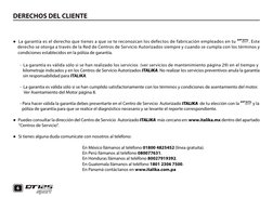 6
DERECHOS DEL CLIENTE
●  La garantía es el derecho que tienes a que se te reconozcan los defectos de fabricación empleados e