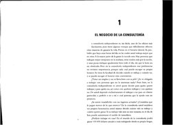 r 
1 
EL NEGOCIO DE LA CONSULTORíA 
a consultoría independiente es, sin duda, uno de los oficios más 
fascinantes, pues tiene