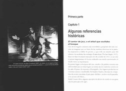 Primera parte 
Capítulo 1 
Algunas referencias 
históricas 
El cantor de jazz, o el árbol que ocultaba 
el bosque 
Uiio de lo