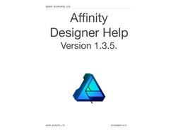 Affinity
Designer Help
Version 1.3.5.
SERIF (EUROPE) LTD.
NOVEMBER 2015
SERIF (EUROPE) LTD.