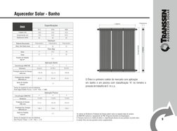 9
Largura
Comprimento
Espessura
Material Absorvedor
Classificação INMETRO
Eficiência
Largura (m)
Comprimento (m)
ÔNIX
Produçã