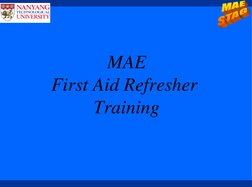 MAE
First Aid Refresher 
Training

