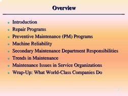 2
Overview
Overview
Overview
zz Introduction
Introduction
zz Repair Programs
Repair Programs
zz Preventive Maintenance (PM) P