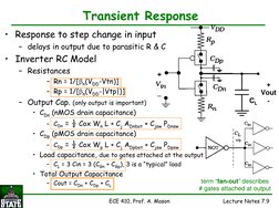 ECE 410, Prof. A. Mason
Lecture Notes 7.9
Transient Response
• Response to step change in input
– delays in output due to par