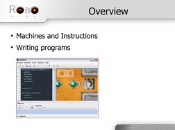  
 
Overview
●Machines and Instructions
●Writing programs
