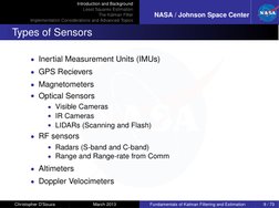 Introduction and Background
Least Squares Estimation
The Kalman Filter
Implementation Considerations and